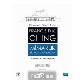 MIMARLIK BIÇIM MEKAN VE DUZEN - FRANCIS D. K. CHING