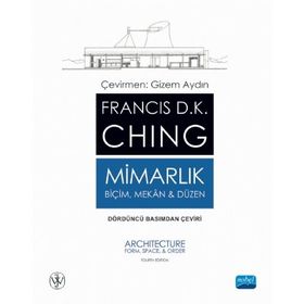 Mimarlık Biçim, Mekân ve Düzen - Architecture Form Space ve Order - Nobel Yayınevi