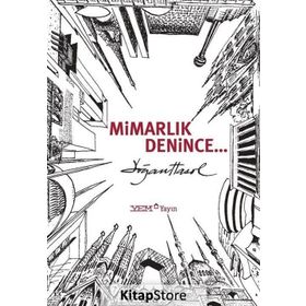 Mimarlık Denince - Doğan Hasol