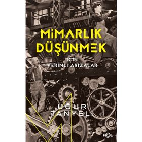 Mimarlık Düşünmek için Verimli Arızalar Fol Kitap