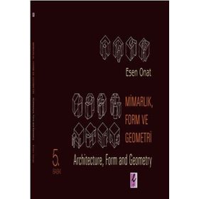 MİMARLIK, FORM VE GEOMETRI - ESEN ONAT