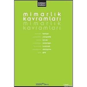 MİMARLIK KAVRAMLARI - DOĞAN KUBAN