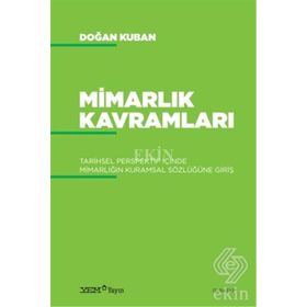 MİMARLIK KAVRAMLARI - DOĞAN KUBAN