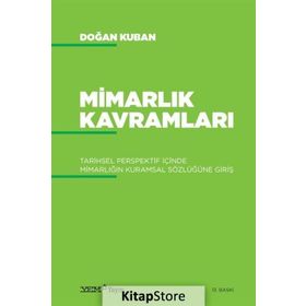 MİMARLIK KAVRAMLARI - DOĞAN KUBAN