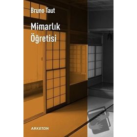 Mimarlık Öğretisi Bruno Taut Arketon Yayıncılık