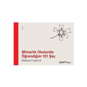 MİMARLIK OKULUNDA ÖĞRENDİĞİM 101 ŞEY - MATTHEW FREDERICK