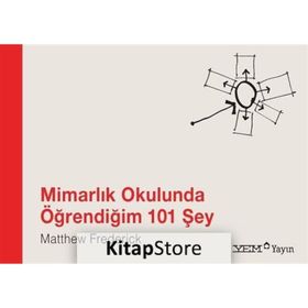 MİMARLIK OKULUNDA ÖĞRENDİĞİM 101 ŞEY - MATTHEW FREDERICK