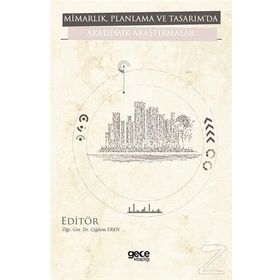 Mimarlık Planlama ve Tasarı'mda Akademik Araştırmalar Kolektif