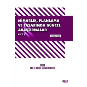 Mimarlık Planlama ve Tasarımda Güncel Araştırmalar 1 - Haziran 2022 - Kolektif