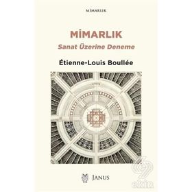 Mimarlık Sanat Üzerine Deneme - Etienne Louis Boullee