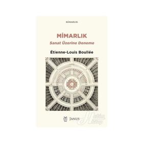 Mimarlık Sanat Üzerine Deneme - Etienne Louis Boullee