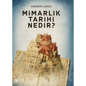 Mimarlık Tarihi Nedir? - Andrew Leach