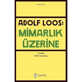 Mimarlık Üzerine - Adolf Loos