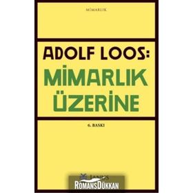 Mimarlık Üzerine - Adolf Loos