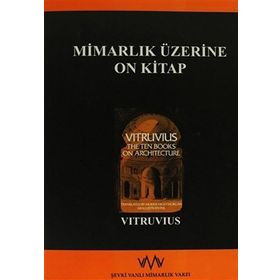 Mimarlık Üzerine - Vitruvius Çiğdem Dürüşken