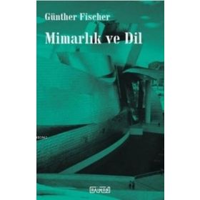 Mimarlık ve Dil - Günther Fischer