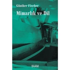 Mimarlık ve Dil - Günther Fischer