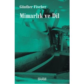 Mimarlık ve Dil - Günther Fischer