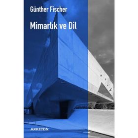 Mimarlık ve Dil - Günther Fischer