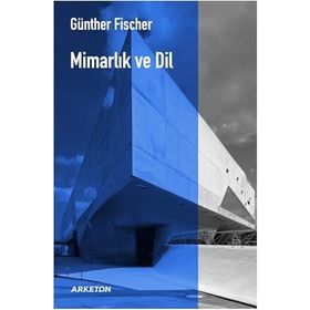 Mimarlık ve Dil - Günther Fischer