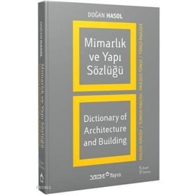MİMARLIK VE YAPI SÖZLÜĞÜ - DOĞAN HASOL