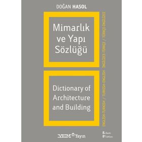 MİMARLIK VE YAPI SÖZLÜĞÜ - DOĞAN HASOL