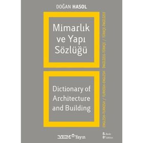 MİMARLIK VE YAPI SÖZLÜĞÜ - DOĞAN HASOL