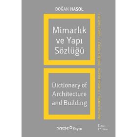 Mimarlık ve Yapı Sözlüğü (İngilizce - Türkçe / Türkçe - İngilizce) - Doğan Hasol