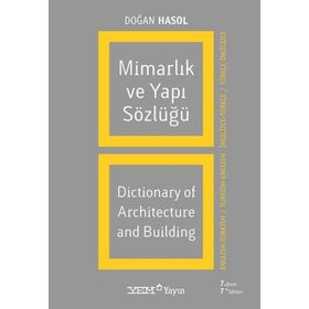 MİMARLIK VE YAPI TERIMLERI SÖZLÜĞÜ - DOĞAN HASOL
