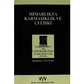 Mimarlıkta Karmaşıklık ve Çelişki - Robert Venturi