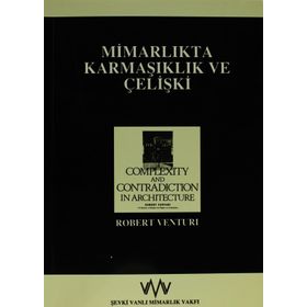 Mimarlıkta Karmaşıklık ve Çelişki - Robert Venturi