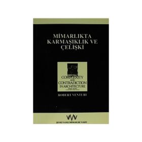 Mimarlıkta Karmaşıklık ve Çelişki - Robert Venturi