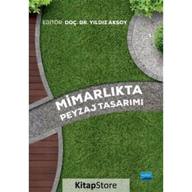 Mimarlıkta Peyzaj Tasarımı - Nobel Yayınevi