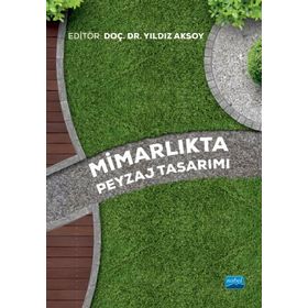 Mimarlıkta Peyzaj Tasarımı - Nobel Yayınevi