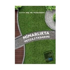 Mimarlıkta Peyzaj Tasarımı - Nobel Yayınevi