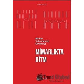 Mimarlıkta Ritm - Moisei Yakovlevich Ginzburg