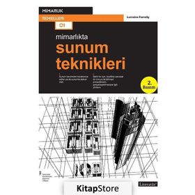 MİMARLIKTA SUNUM TEKNIKLERI - LORRAINE FARRELLY