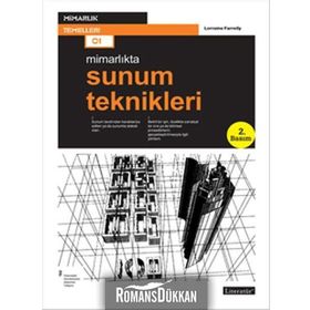 MİMARLIKTA SUNUM TEKNIKLERI - LORRAINE FARRELLY