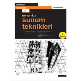 MİMARLIKTA SUNUM TEKNIKLERI - LORRAINE FARRELLY