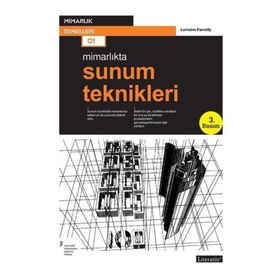 MİMARLIKTA SUNUM TEKNIKLERI - LORRAINE FARRELLY
