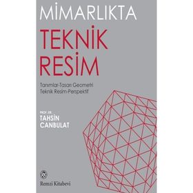 Mimarlıkta Teknik Resim Remzi Kitabevi
