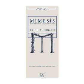 Mimesis: Batı Edebiyatında Gerçekliğin Tasviri - Erich Auerbach