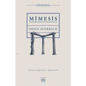 Mimesis: Batı Edebiyatında Gerçekliğin Tasviri - Erich Auerbach