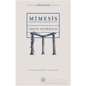 Mimesis: Batı Edebiyatında Gerçekliğin Tasviri - Erich Auerbach