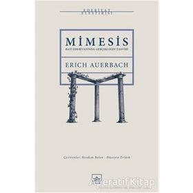 Mimesis: Batı Edebiyatında Gerçekliğin Tasviri - Erich Auerbach