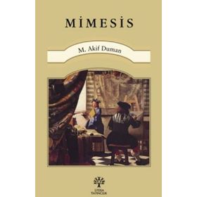 Mimesis - Mehmet Akif Duman