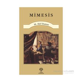 Mimesis - Mehmet Akif Duman