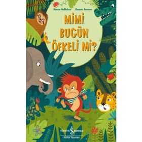 Mimi Bugün Öfkeli Mi? - Nanna Nebhöver - İş Bankası Kültür Yayınları