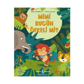 Mimi Bugün Öfkeli Mi? - Nanna Nebhöver - İş Bankası Kültür Yayınları