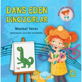 Mimi’nin Serüvenleri 2 - Dans Eden Dinozorlar - Mavisel Yener